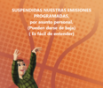 Suspendidas las Emisiones Programadas.